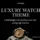 Orologio – Luxury Watch Store WordPress Theme