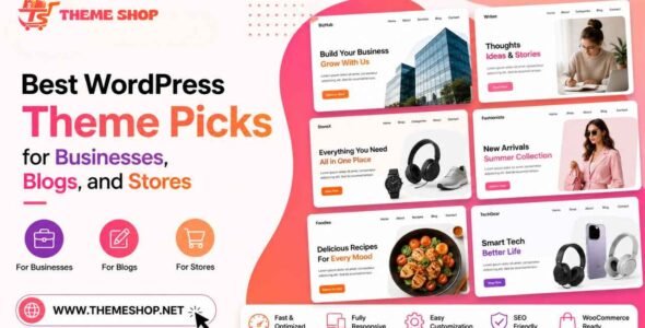 Best WordPress Theme Picks for Businesses, Blogs, and Stores